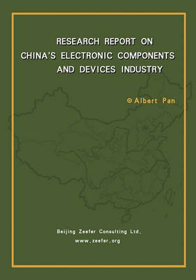 Book cover for Research Report On China's Electronic Components & Devices Industry