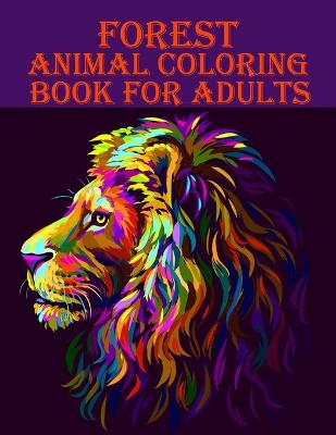 Book cover for Forest Animal Coloring Book for Adults