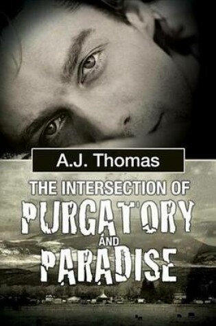 Cover of The Intersection of Purgatory and Paradise