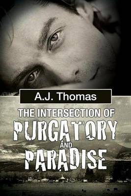 Book cover for The Intersection of Purgatory and Paradise