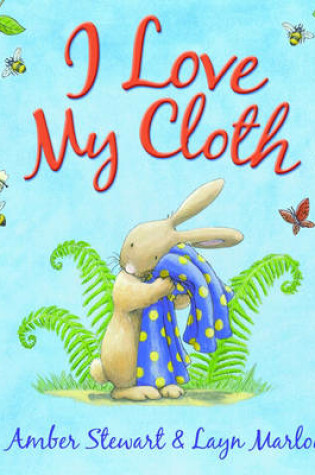 Cover of I Love My Cloth