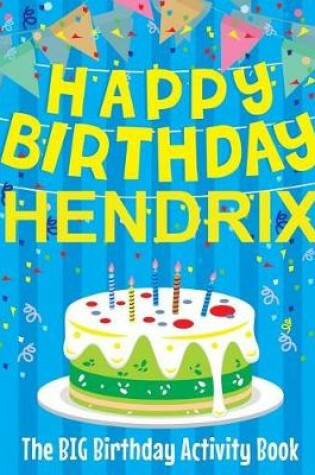 Cover of Happy Birthday Hendrix - The Big Birthday Activity Book