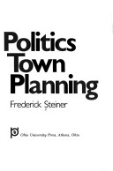 Book cover for The Politics of New Town Planning