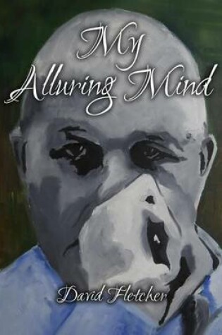 Cover of My Alluring Mind