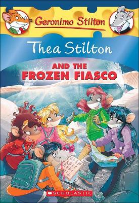Book cover for Thea Stilton and the Frozen Fiasco
