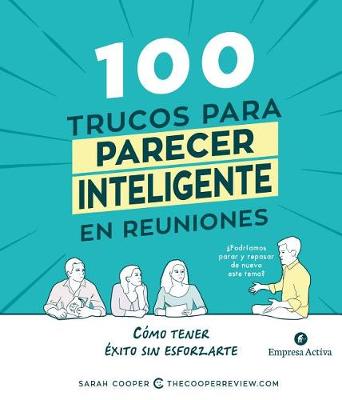 Book cover for 100 Trucos Para Parecer Inteligente En Reuniones