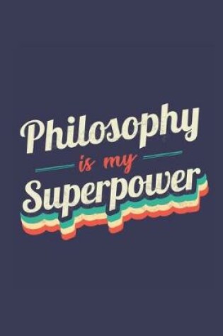 Cover of Philosophy Is My Superpower