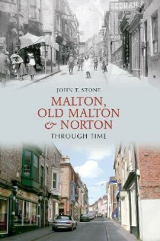 Cover of Malton, Old Malton & Norton Through Time