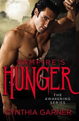 Vampire's Hunger by Cynthia Garner