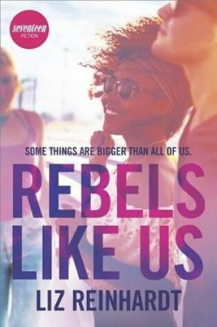 Cover of Rebels Like Us