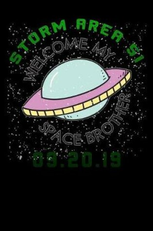 Cover of Storm Area 51 welcome my space brother