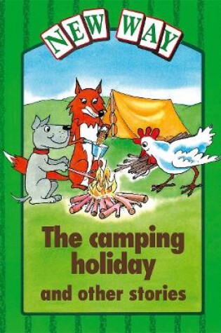 Cover of New Way Green Level Platform Books - The Camping Holiday