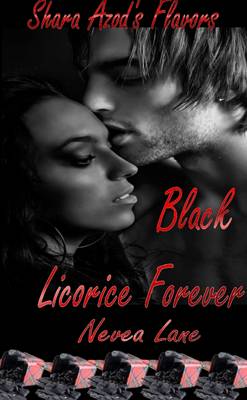 Book cover for Shara Azod's Flavors - Black Licorice Forever