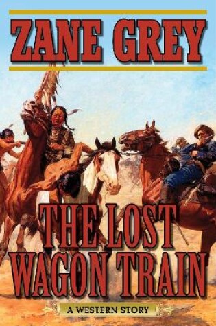 Cover of The Lost Wagon Train