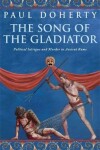 Book cover for The Song of the Gladiator