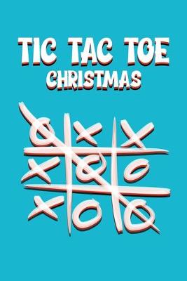 Book cover for Tic Tac Toe X'O Christmas