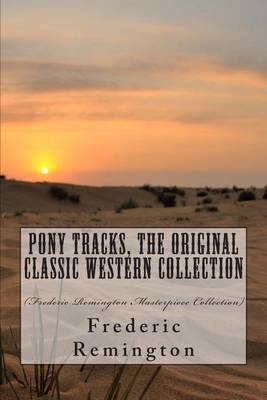 Book cover for Pony Tracks, the Original Classic Western Collection