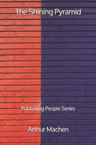 Cover of The Shining Pyramid - Publishing People Series