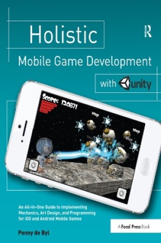 Cover of Holistic Mobile Game Development with Unity