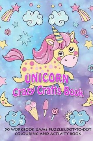 Cover of Unicorn Crazy Crafts Book