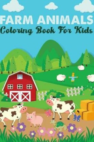 Cover of Farm Animals Coloring Book for kids