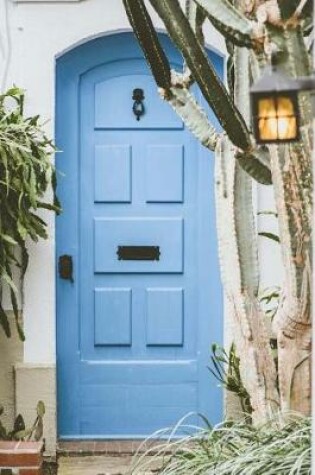 Cover of Cacti in Front of Blue Door Notebook