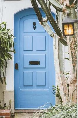 Book cover for Cacti in Front of Blue Door Notebook