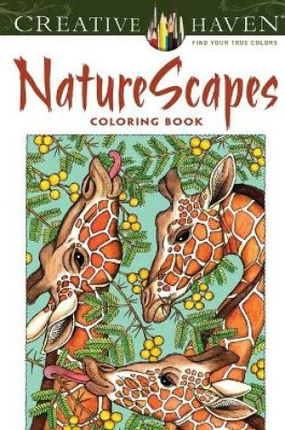 Cover of Creative Haven NatureScapes Coloring Book