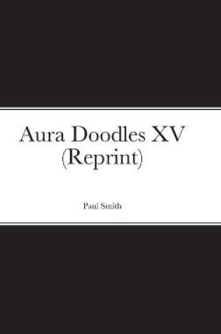 Cover of Aura Doodles XV (Reprint)