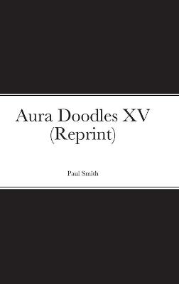 Book cover for Aura Doodles XV (Reprint)