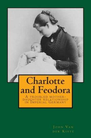 Cover of Charlotte and Feodora