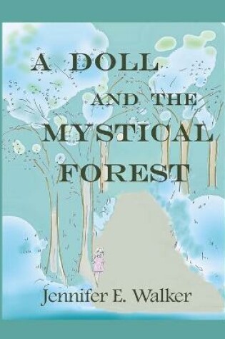 Cover of A Doll and the Mystical Forest