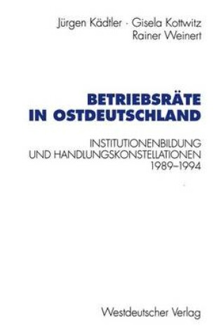 Cover of Betriebsräte in Ostdeutschland