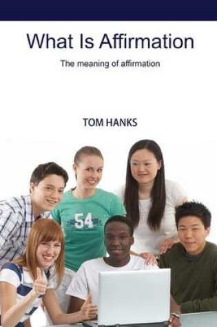 Cover of What Is Affirmation