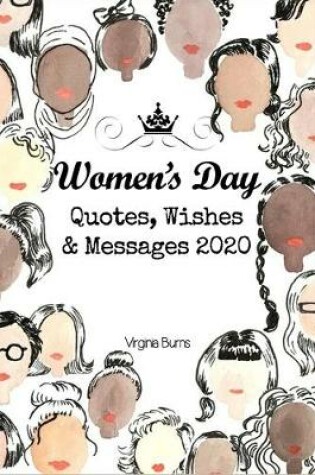 Cover of Womens Day Quotes, Wishes and Messages 2020- Virginia Burns