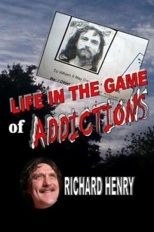 Cover of Life in the Game of Addictions Crack Cocaine