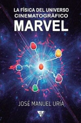 Cover of La F sica del Universo Cinematogr fico Marvel