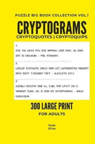 Cover of Cryptograms, Cryptoquotes & Cryptoquips Book Puzzles for Adults Vol.1