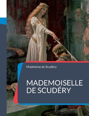Book cover for Mademoiselle de Scudéry