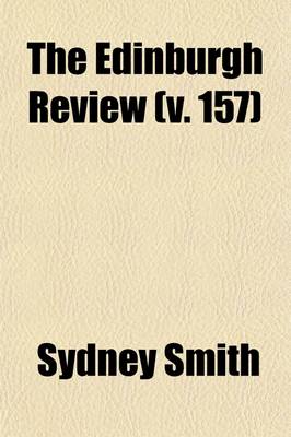 Book cover for The Edinburgh Review (Volume 157); Or Critical Journal