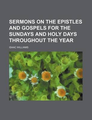 Book cover for Sermons on the Epistles and Gospels for the Sundays and Holy Days Throughout the Year