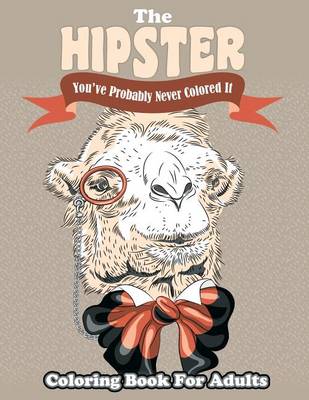 Cover of The Hipster Coloring Book For Adults