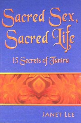 Cover of Sacred Sex, Sacred Life