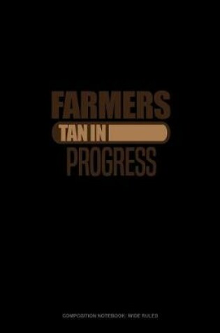 Cover of Farmers Tan In Progress
