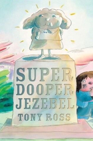 Cover of Super Dooper Jezebel