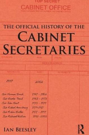 Cover of The Official History of the Cabinet Secretaries