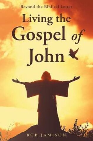 Cover of Living the Gospel of John