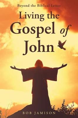 Book cover for Living the Gospel of John