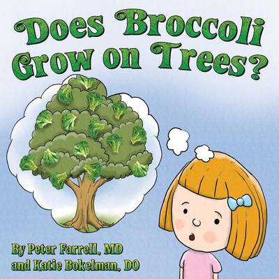 Book cover for Does Broccoli Grow on Trees?