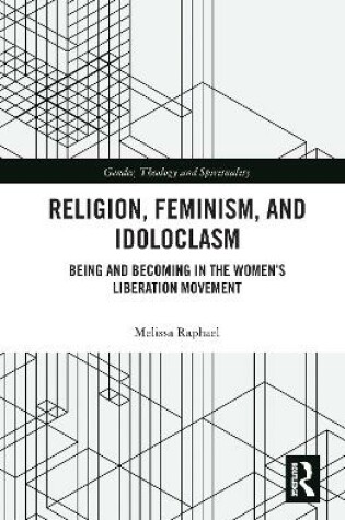 Cover of Religion, Feminism, and Idoloclasm